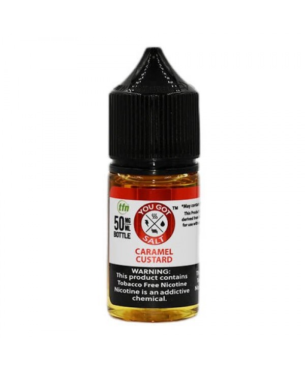 You Got Juice Salts Caramel Custard eJuice