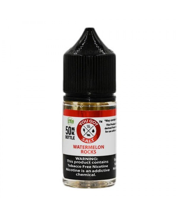 You Got Juice Salts Watermelon Rocks eJuice