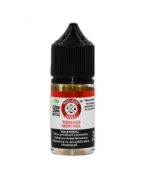 You Got Juice Salts Tobacco Menthol eJuice